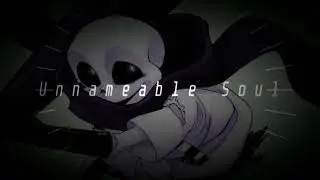 [Alphatale] OST - Unnameable Soul (Hollow!Ink's Theme)