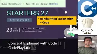 CodeChef Starter 27 Complete Solution with Logical Explanation || CodePlayJatin