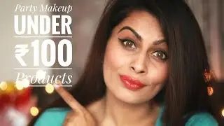 Party Makeup Under ₹ 100 Products | Budget Friendly Makeup | Hindi | Kavya K
