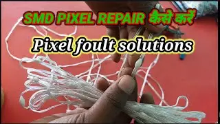 pixel led repairs || smd pixel 2812b how to repairs || pixel led foult finding