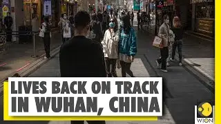 Wuhan returning to normality after coronavirus lockdown | Wuhan | Coronavirus | WION