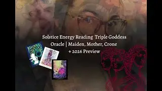 New Year Energy Reading ✨ Triple Goddess Oracle | Maiden, Mother, Crone + 2026 Preview
