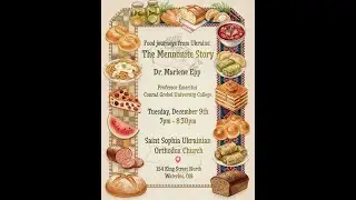 Food journeys from Ukraine: The Mennonite Story