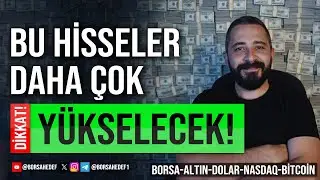DİKKAT BU HİSSELER DAHA &Ccedil;OK Y&Uuml;KSELEBİLİR! #bist100 #borsa #hisse