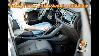 Fakty i mity  - hamowanie silnikiem 🚘🤔