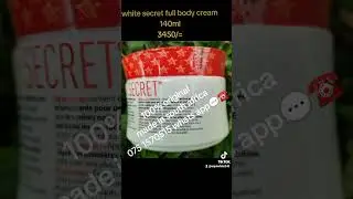 white secret body cream..ලස්සනම සුදක් ගන්න අනිවාර්යෙන් white secret original එකම භාවිතා කරන්න#beauty