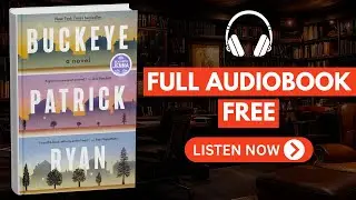 Buckeye by Patrick Ryan  [ Full Audiobook Free ]