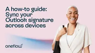 How to Sync your Outlook signature across devices | Oneflow