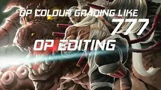 OP COLOUR GRADING LIKE 777