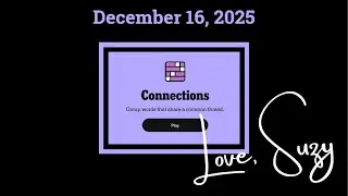 Connections of the Day for December 16, 2025: Group words that share a common thread.