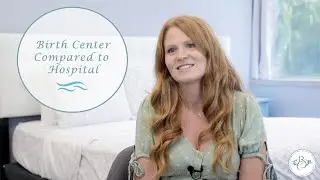 Birth Center VS. Hospital