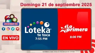Loteka y la Primera en vivo 🎰| Domingo 21 de septiembre 2025&ndash; 7:55 PM