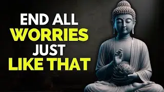 How to Stop Worrying and Stay Happy Every Day | Buddhist Philosophy
