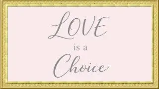 LOVE IS A CHOICE, TV Art Screensaver, TV, Protector de pantalla, 2 Hours