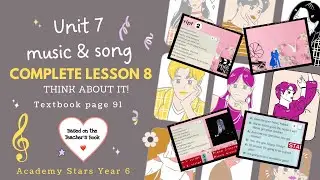 ACADEMY STARS YEAR 6 | TEXTBOOK PAGE 91 | UNIT 7 MUSIC AND SONG | LESSON 8 | THINK ABOUT IT