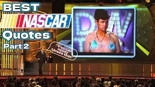 Best NASCAR Quotes of All Time | Part 2