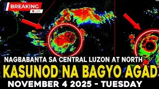 NOVEMBER 4 2025 | BAGYONG UWAN POSIBLENG MAGING MALAKAS NA BAGYO! TYPHOON TINO PATULOY  BUMAGAL PA!