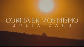 Conf&iacute;a en vos mismo ( Julia Zahn ft. Clara Mailen)