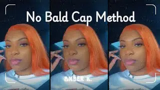 NO BALD CAP METHOD: Frontal Wig Install | Amber K