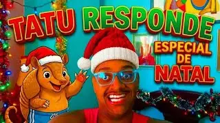 Tatu Responde 2034 Respondendo As Perguntas  Dos  inscritos Do Canal Especial De Natal