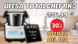 El Mejor Robot de Cocina Ufesa TotalChef RK3