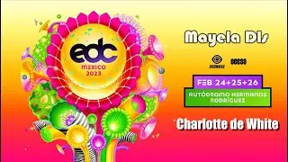 EDC M&eacute;xico 2023 -  Neon Garden (Charlotte de White) & Stereo Bloom