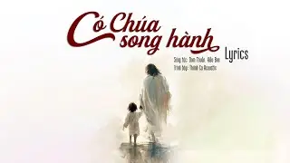 C&Oacute; CH&Uacute;A SONG H&Agrave;NH ( TH&Aacute;NH CA ACOUSTIC ) - LYRICS