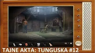 Zagrajmy w Tajne akta: Tunguska PL [#12]: Ken Morangie
