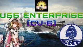[TenkenTV] USS Enterprise (CV-6) Смелый герой. [World of Warships]