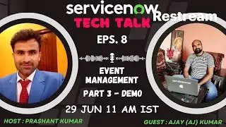 Tech Talk with Prashant Session 8 | Event Management Part 3 | DEMO | SERVICENOW