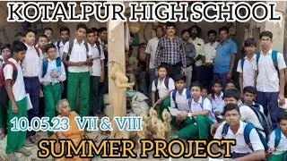 KOTALPUR HIGH SCHOOL, SUMMER PROJECT ,CLASS VII & VIII, DATE - (10.05.23) . #school #project .