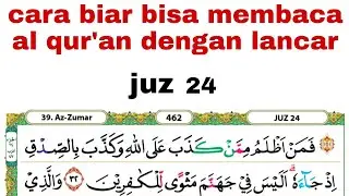 Ikuti cara ini biar bisa menbaca al qur'an #juz 24