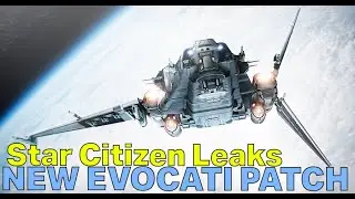 NEW 3.18 EVOCATI Patch - 3.18b Patch Notes, Bounty Hunting & Stress Test | Star Citizen Leaks