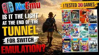 Is NxEmu the Light at the End of the Tunnel for Switch Emulation? I Tested 30 Games ⭐