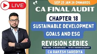 CA Final Audit | Sustainable Development Goals & ESG | Super Revision | CA Rakesh Sarediya
