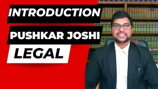Introduction of Pushkar Joshi Legal | First Video of My Channel