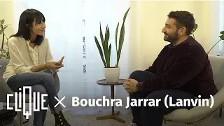 Clique x Lanvin, avec Bouchra Jarrar