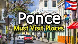 Ponce, Puerto Rico 🇵🇷 Travel Guide: Top 10 Must Visit Spots in Ponce