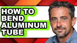 How to Bend Aluminum Tube (easy Method)