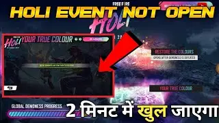 Free fire Holi Event Not Opening | Free Fire Holi Event glitch | Holi Event Not Open 😭