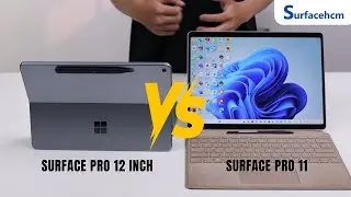 Surface Pro 12 inch vs Surface Pro 11: Đ&acirc;u L&agrave; Lựa Chọn Tốt Nhất Năm 2025?