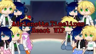 ADRIENETTE TIMELINES REACT WIP || MLB || GACHA LIFE 2 || MIRACULOUSLADYBUG 