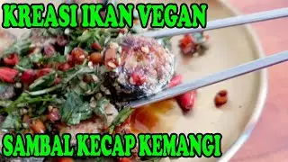 Ikan Vegan Sambal Kecap Kemangi