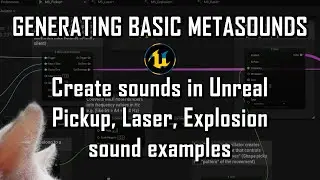 UE5 Tips & Tricks - Generating Basic MetaSounds (Pickup sound, Laser sound, Explosion sound)