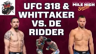 UFC 318 REACTION & Preview of UFC Fight Night: Whittaker vs. de Ridder | MMA Plug