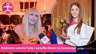 Rodowicz ocenia Tulie i wysyła Roksanę Węgiel na Eurowizje? | przeAmbitni.pl