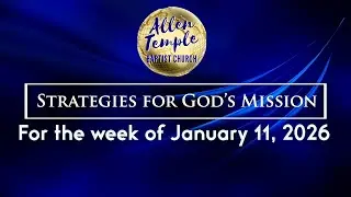 Upcoming Events at Allen Temple Baptist Church Oakland for the week of  1/11/26