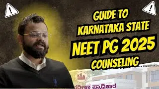 Guide to Karnataka State NEET PG Counseling 2025 !