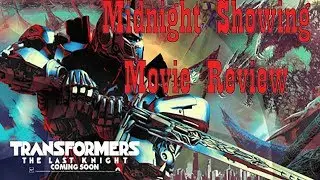 Midnight Showing Movie Review - Transformers 5: The Last Knight