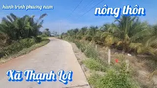 Khám Phá Vùng Quê Bình Yên  Xã Thạnh Lợi  Mùa Giáp Tết 